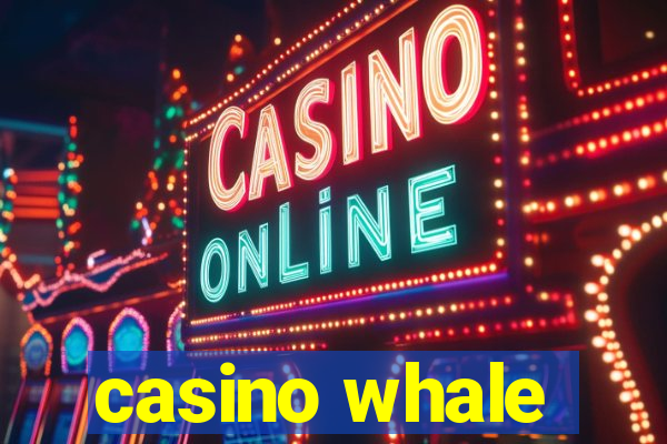 casino whale